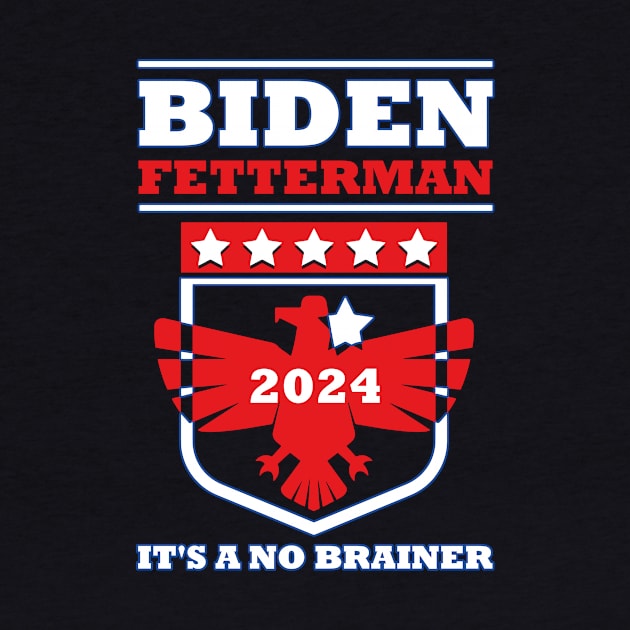 Biden Fetterman 2024 It's a No Brainer Funny Political Humor by star trek fanart and more